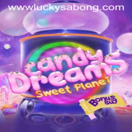 Dive into CandyDreamsSweetPlanet: A Sweet Adventure Awaits with Lucky Sabong