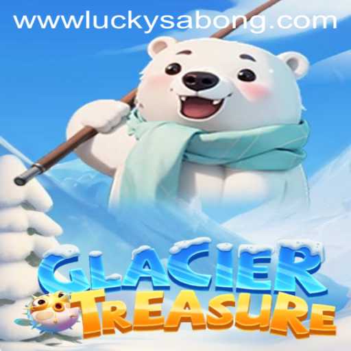 GlacierTreasure: The Ultimate Adventure in Gaming with Lucky Sabong