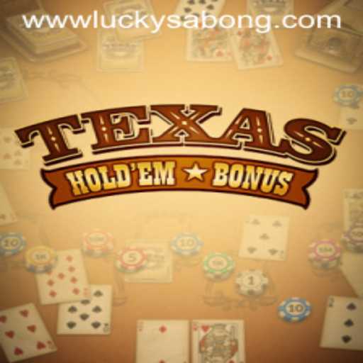 The Exciting World of Texas Hold'em Bonus and Lucky Sabong